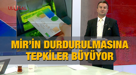 Mir'in durdurulmasına tepkiler büyüyor